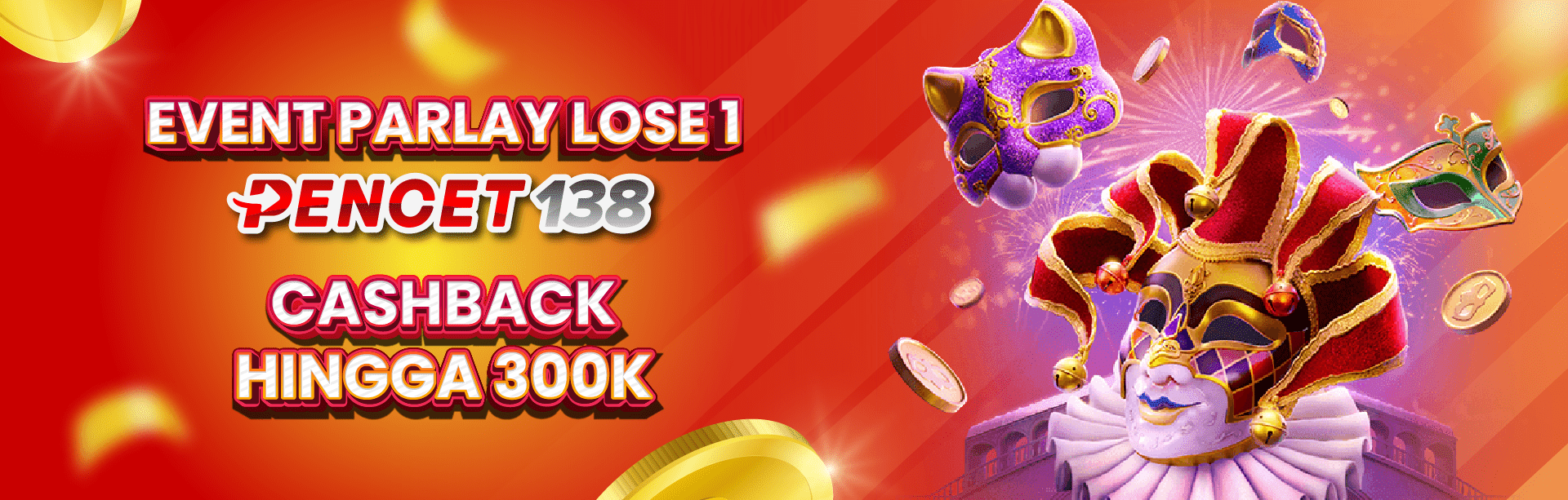 EVENT PARLAY PENCET138 LOSE 1 CASHBACK HINGGA 300k